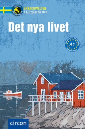 DET NYA LIVET - 4  Kurzgeschichten in Schwedisch