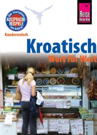Kauderwelsch Sprachführer Kroatisch - Wort für Wort
