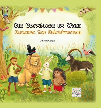 Die Olympiade im Wald / Ormanda Yaz Olimpiyatlari Gülsüm Cengiz