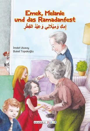 Emek, Melanie und das Ramadanfest - Arabisch und Deutsch