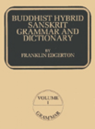 Buddhist Hybrid Sanskrit Grammar and Dictionary