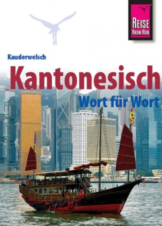 Kantonesisch - Wort für Wort, Kauderwelsch Buch
