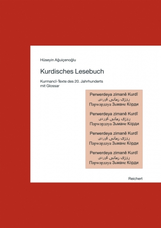 Kurdisches Lesebuch Kurmancî-Texte des 20. Jahrhunderts mit Glossar