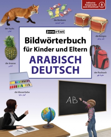 Bildwörterbuch für Kinder und Eltern - Arabisch und Deutsch