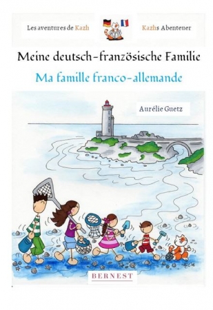 Meine deutsch-französische Familie / Ma famille franco-allemande