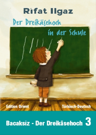 Der Dreikäsehoch in der Schule - Band 3