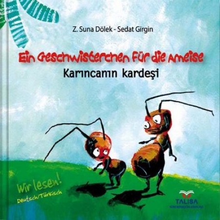 Ein Geschwisterchen für die Ameise  / Karincanin kardesi