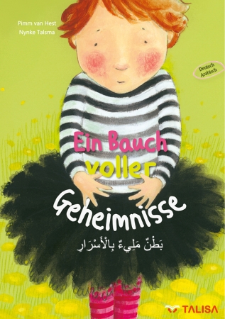 Ein Bauch voller Geheimnisse - Zweisprachige Ausgabe Arabisch und Deutsch