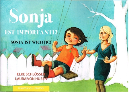 Sonja ist wichtig! Zweisprachig Deutsch und Rumänisch