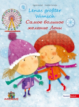 Lenas größter Wunsch - Deutsch - Russische Ausgabe