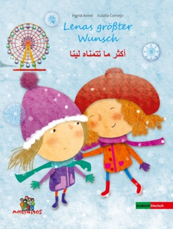 Lenas größter Wunsch - Deutsch - Arabische Ausgabe