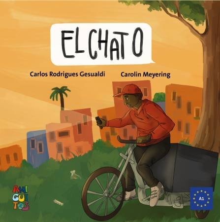 El Chato - Spanisch Lektüre Sprachniveau A1/A2 , Carlos