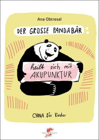 DER GROSSE PANDABÄR …heilt sich mit Akupunktur