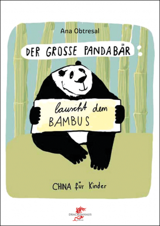 DER GROSSE PANDABÄR …lauscht dem Bambus