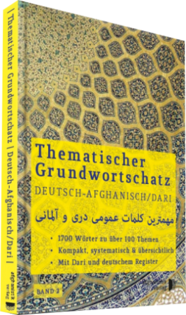 Thematischer Grundwortschatz Deutsch - Dari BAND 2