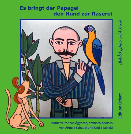 Es bringt der Papagei den Hund zur Raserei - Zweisprachig