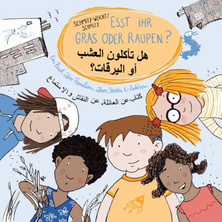 Esst ihr Gras oder Raupen? Zweisprachig Deutsch - Arabisch