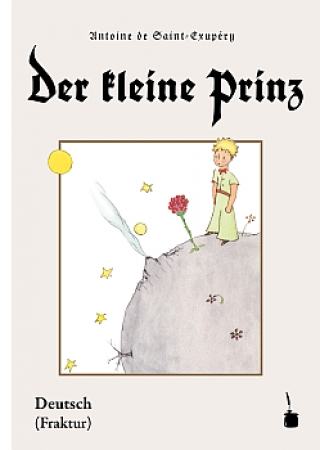 Der kleine Prinz in Deutsch - Ausgabe in Fraktur