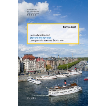 Stockholmsnoveller - Lerngeschichten aus Stockholm
