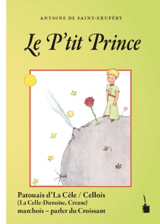 Der kleine Prinz - Ausgabe in Cellois (Dialekt)