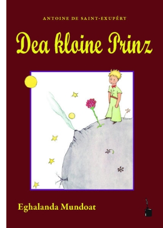 Der kleine Prinz - Ausgabe in Egerländer Mundart