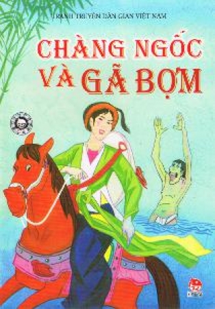 Vietnamesisches Märchen CHÀNG NGỐC VÀ GÃ BỢM