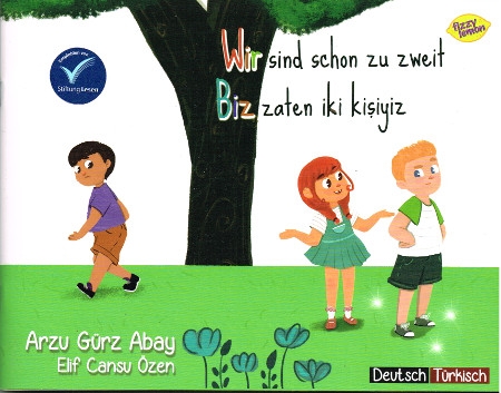 Wir sind schon zu zweit - Deutsch und Türkisches Kinderbuch