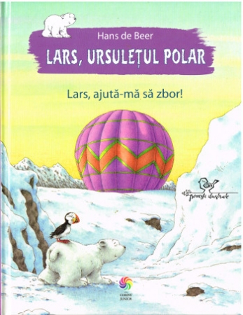 Kleiner Eisbär - Hilf mir fliegen, Lars! - Rumänisches Kinderbuch