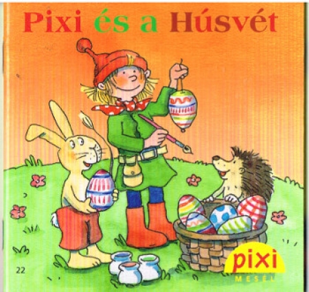 Pixi Buch in Ungarisch - Pixi és a Húsvét