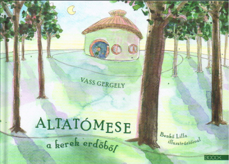 Gutenachtgeschichte aus dem runden Wald - Bilderbuch in Ungarisch