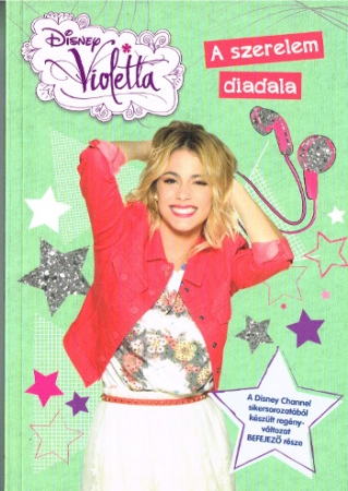 Disney Violetta - Der Triumph der Liebe, Teenager Buch in Ungarisch
