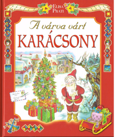 Das lang ersehnte Weihnachten - Bilderbuch in Ungarisch