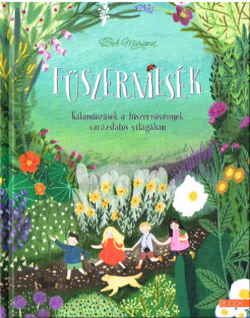 Kräutermärchen von Beh Mariann - Ungarische Ausgabe