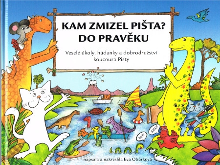 Wohin ist Pišta verschwunden? Ein Reise in die Urzeit!
