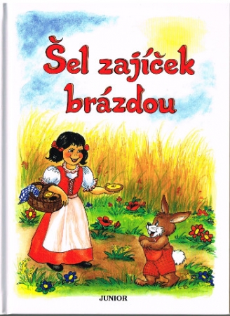 Tschechische Volksreime für Kinder - Šel zajíček brázdou