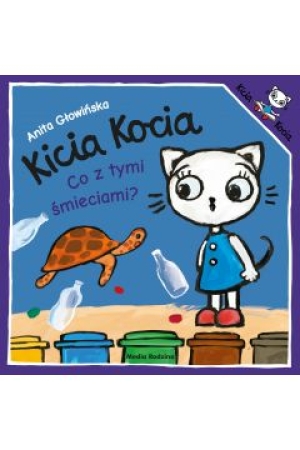 Kitty Kocia Was ist mit all diesem Müll? - Bilderbuch auf Polnisch