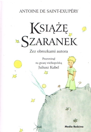 Der Kleine Prinz  - Posener Dialekt (Książę Szaranek)