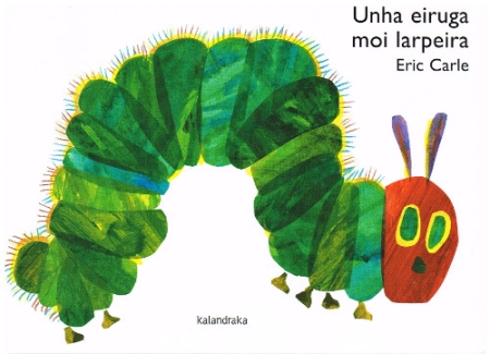 Die kleine Raupe Nimmersatt - Galicische Hardcover Ausgabe