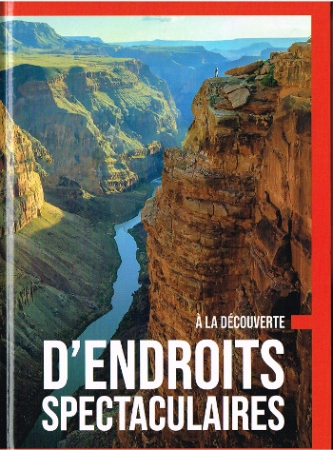Entdeckungsbuch - Spektakuläre Orte - Französische Ausgabe
