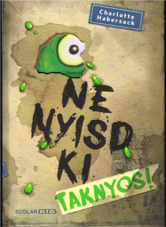 Bitte nicht öffnen 2: Schleimig!  - Ungarische Ausgabe