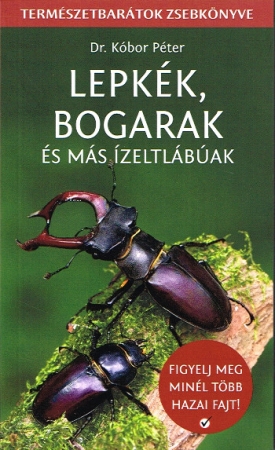 Schmetterlinge, Käfer und andere Arthropoden - Taschenbuch für Naturlibhaber in Ungarisch