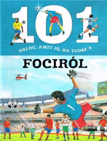 101 Dinge die ein Kind über Fußball wissen sollte