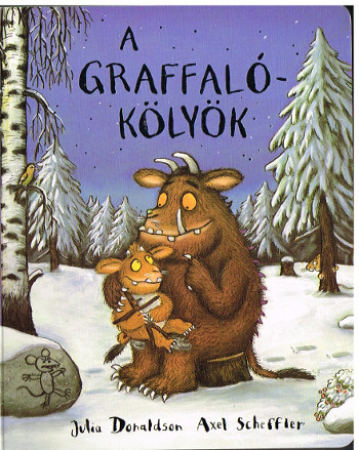 Das Grüffelokind von Julia Donaldson - Ungarische Ausgabe