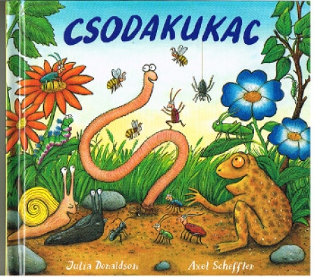 Superwurm von Julia Donaldson - Ungarische Ausgabe