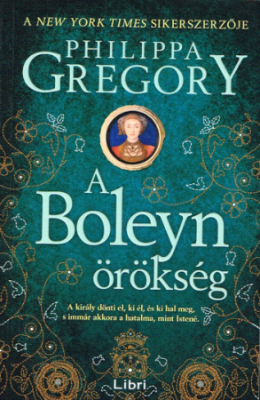 Das Erbe der Boleyns von Philippa Gregory in Ungarisch