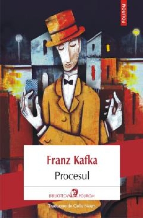 Der Prozess von Franz Kafka in Rumänischer Sprache
