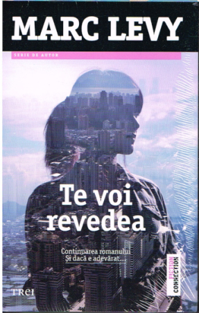 Ich werde dich wiedersehen von Marc Levy - Rumänische Ausgabe
