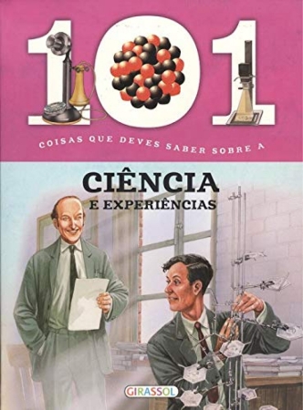 101 Dinge, die Sie über Wissenschaft und Experimente wissen sollten