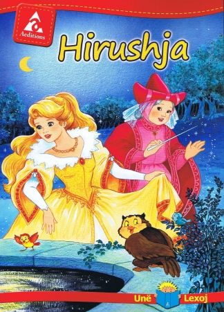 Hirushja - Märchen auf Albanisch
