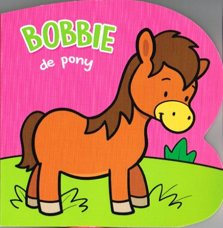 Pappbilderbuch in Niederländisch - Bobbie de pony
